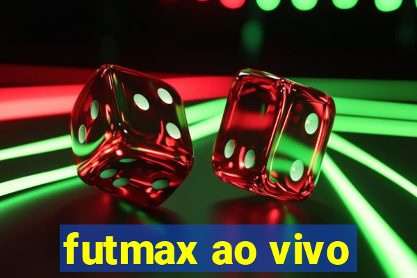 futmax ao vivo